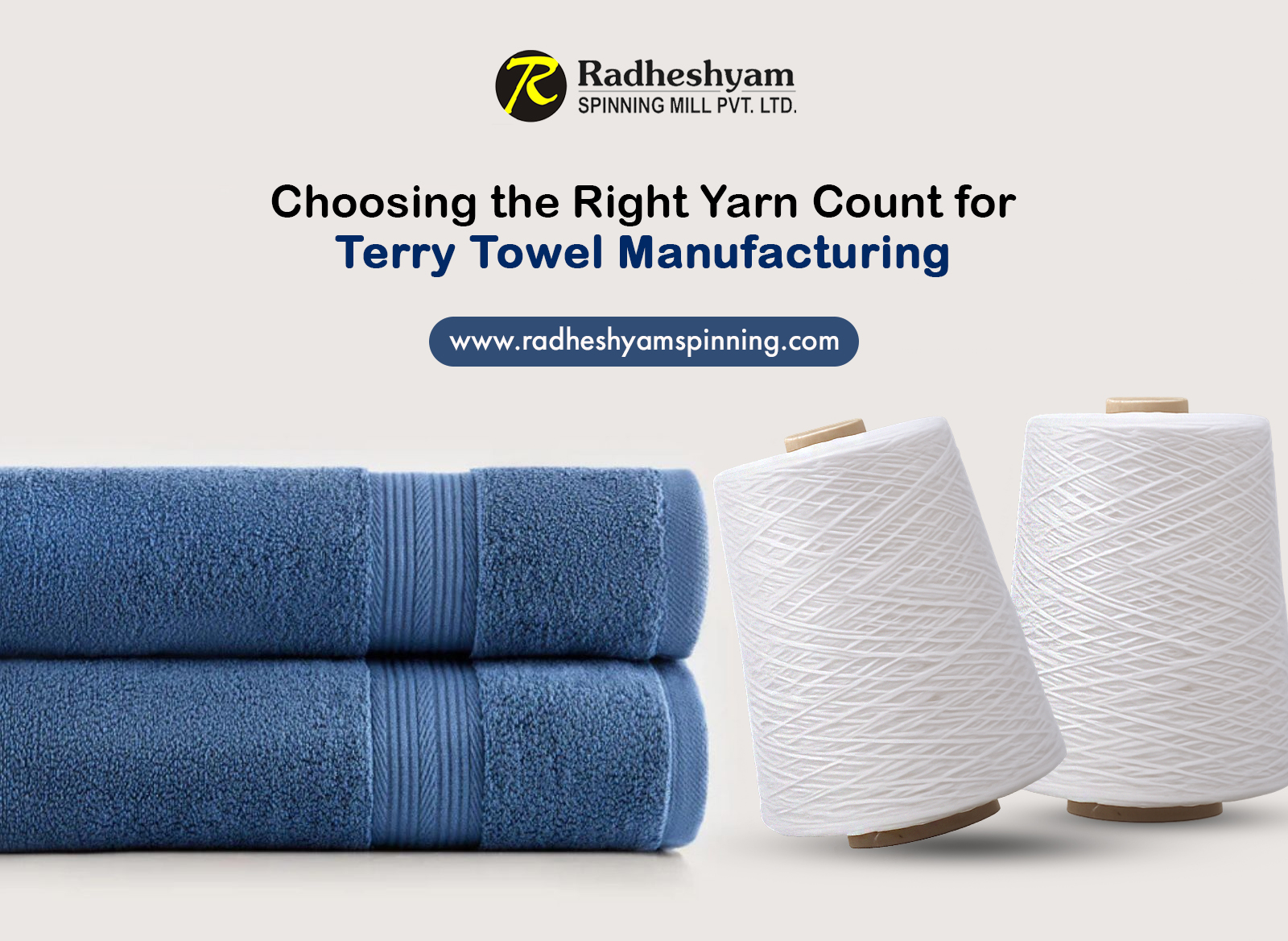 Choosing the Right Yarn Count for Terry Towel Manufacturing