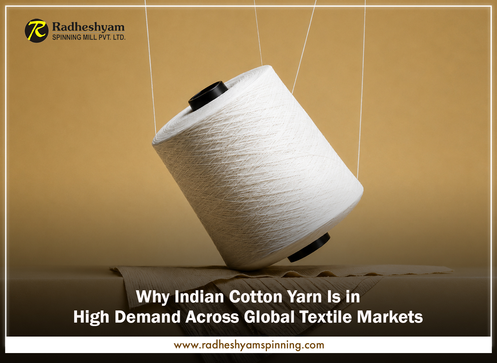 Why Indian Cotton Yarn Is in High Demand Across Global Textile Markets